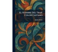 El Hombre Del Traje Color Castano
