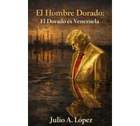 El Hombre Dorado: El Dorado es Venezuela