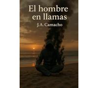El hombre en llamas