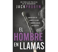 El Hombre en Llamas: Un escalofriante thriller policial con un giro impactante