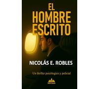 El Hombre Escrito: Construyendo un pasado