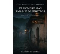 El hombre más amable de Jinotega