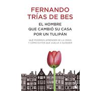 El hombre que cambió su casa por un tulipán: 1