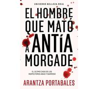 El hombre que mató a Antía Morgade (Inspectores Abad y Barroso 3)