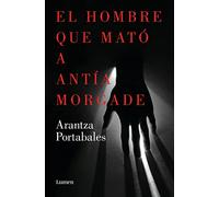 El hombre que mató a Antía Morgade / The Man Who Killed Antía Morgade: 3