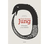 El hombre y sus símbolos: Una síntesis de la teoría que desarrolló a lo largo de su vida