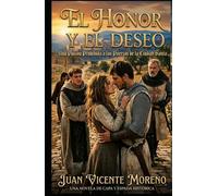 EL HONOR Y EL DESEO: Una pasión prohibida a las puertas de la Ciudad Santa