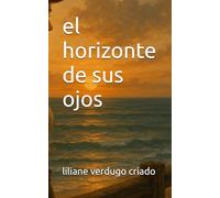 el horizonte de sus ojos