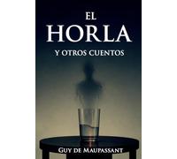 El Horla y Otros Cuentos
