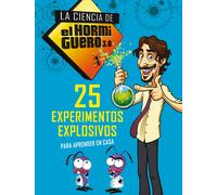 El Hormiguero 25 experimentos explosivos para aprender en casa (La c (Tascabile)