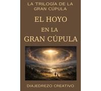 El Hoyo en la Gran Cúpula: 1