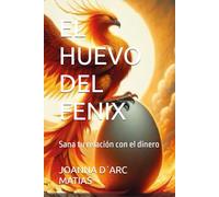 EL HUEVO DEL FENIX: Sana tu relación con el dinero