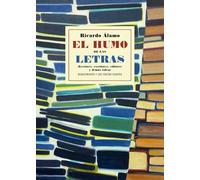 El humo de las letras: (Lectores, escritores, editores y demás ralea): 263