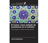 El humor como método de enseñanza en el sufismo: Estudios basados en el ejemplo de Hodja Nasreddin
