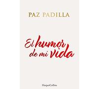 Paz Padilla El Humor de Mi Vida (the Humor of My Life - Spani (Copertina rigida)
