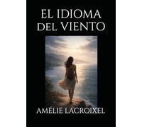EL IDIOMA DEL VIENTO
