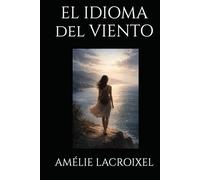 EL IDIOMA DEL VIENTO