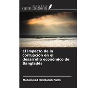El impacto de la corrupción en el desarrollo económico de Bangladés