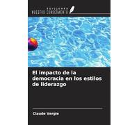 El impacto de la democracia en los estilos de liderazgo