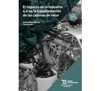 El impacto de la industria 4.0 en la transformación de las cadenas de valor