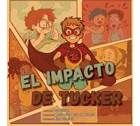 El Impacto de Tucker