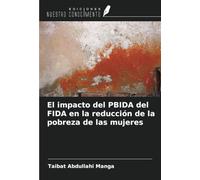 El impacto del PBIDA del FIDA en la reducción de la pobreza de las mujeres