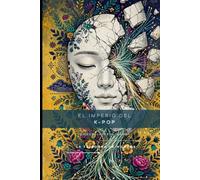 EL IMPERIO DEL K-POP: Cartografía Biopolítica de una Industria Neoliberal
