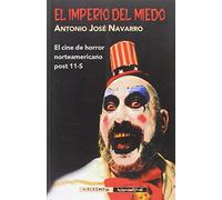 El imperio del miedo : el cine de horror norteamericano post 11-S
