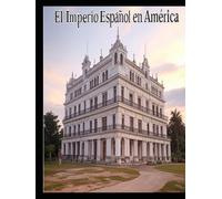 El Imperio Español en América: La historia de la colonización española en Centroamérica y Sudamérica