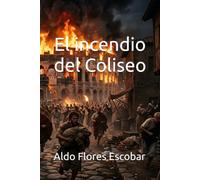 El incendio del Coliseo
