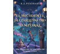 El incidente del parquímetro temporal: 1