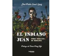 El indiano Juan, noble hidalgo de Rionansa: 01