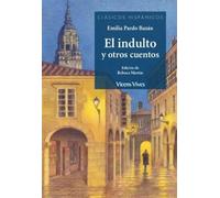 EL INDULTO Y OTROS CUENTOS (CLASICOS HISPANICOS) - NUOVO