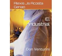El Industrial: Don Venturini