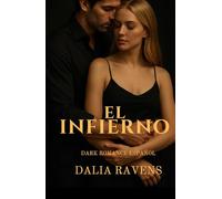 El infierno: Dark romance español sobre deseo, culpa y redención