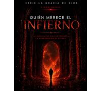 El Infierno que Inventaron: La Palabra, la Mentira y el Infierno que Ya Viviste