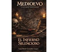 EL INFIERNO SILENCIOSO: MEDIOEVO