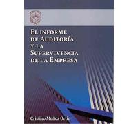 El informe de auditoría y la supervivencia de la empresa