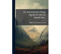El Ingenioso Don Quijote De La Mancha...