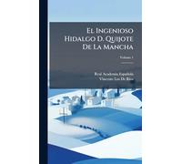 El Ingenioso Hidalgo D. Quijote De La Mancha