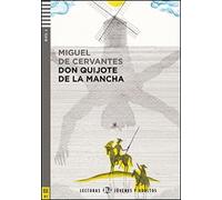 El Ingenioso hidalgo don Quixote de la Mancha. Con espansione online [Lingua spagnola]: Don Quijote de la Mancha + downloadable audio
