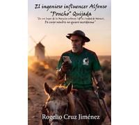 EL INGENIOSO INFLUENCER ALFONSO "PONCHO" QUIJADA: “En un lugar de la Mancha urbana (de la ciudad de México), del cual no quiero acordarme”