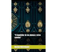 El inquisidor de las plumas y otros cuentos