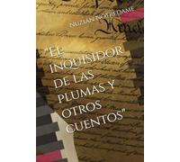 El inquisidor de las plumas y otros cuentos