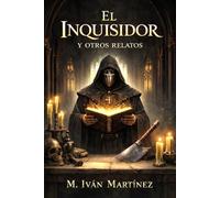El Inquisidor y otros relatos