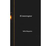 El Interruptor