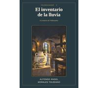 El inventario de la lluvia: Un misterio de Valdeazahar