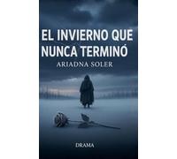 El Invierno que Nunca Terminó: 1