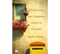 El invierno que tomamos cartas en e l asunto