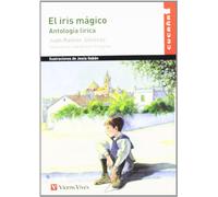 El iris magico/ The Magic Iris: Antologia Lirica / Lyrical Anthology